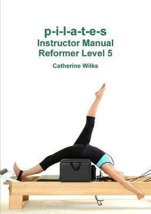 9781447723783 p-i-l-a-t-e-s Instructor Manual Reformer Le..., Boeken, Gezondheid, Dieet en Voeding, Nieuw, Verzenden