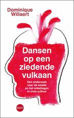 9789462673526 Dansen op een ziedende vulkaan | Tweedehands, Verzenden, Zo goed als nieuw, Dominique Willaert
