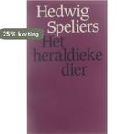 Heraldieke dier 9789022308912 Speliers, Boeken, Verzenden, Gelezen, Speliers