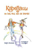 Kabeljauw en het nut van de Wereld 9789491740411, Verzenden, Gelezen, Marij M. Sloothaak