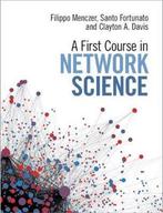 A First Course in Network Science 9781108471138, Verzenden, Zo goed als nieuw, Filippo Menczer