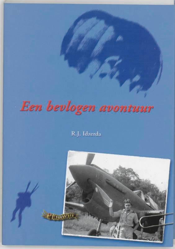 Een bevlogen avontuur 9789067075442 R.J. Idzerda, Boeken, Geschiedenis | Vaderland, Zo goed als nieuw, Verzenden