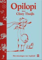 Opilopi / Opilopi / 1 9789460683190 Clinty Thuijls, Verzenden, Gelezen, Clinty Thuijls