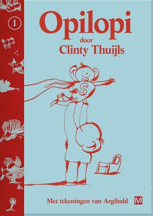 Opilopi / Opilopi / 1 9789460683190 Clinty Thuijls, Boeken, Kinderboeken | Kleuters, Gelezen, Verzenden