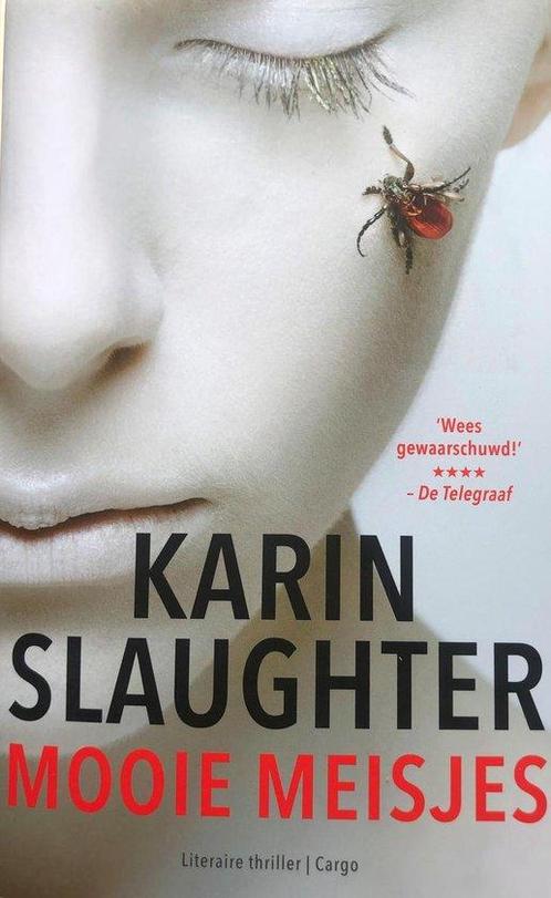 Mooie meisjes  -  Karin Slaughter, Boeken, Thrillers, Gelezen, Verzenden