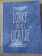 Lobke en het lichtje / Lobke en het lichtje / 1 Erik Voncken, Boeken, Verzenden, Gelezen, Erik Voncken