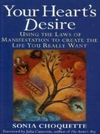 Your hearts desire: using the laws of manifestation to, Boeken, Gelezen, Sonia Choquette, Verzenden