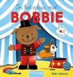 Geluidenboekjes - In het circus met Bobbie (9789044837643), Boeken, Kinderboeken | Kleuters, Verzenden, Nieuw