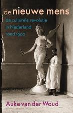 De nieuwe mens 9789035142916 Auke van der Woud, Boeken, Verzenden, Zo goed als nieuw, Auke van der Woud