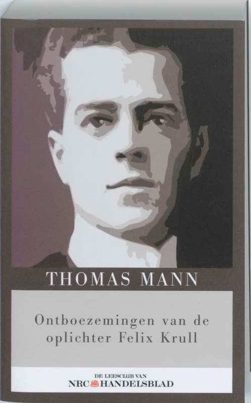 Ontboezemingen van de oplichter Felix Krull 9789085104285, Boeken, Literatuur, Gelezen, Verzenden