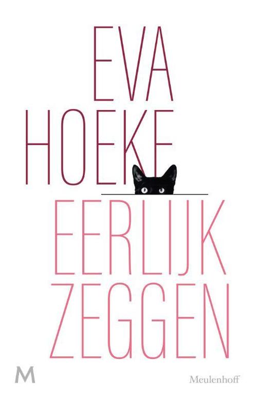 Eerlijk zeggen 9789029094313 Eva Hoeke, Boeken, Literatuur, Gelezen, Verzenden