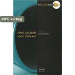 Jong geleerd, oud gedaan? / Sociaal debat / 5 9789057498992, Boeken, Wetenschap, Verzenden, Gelezen