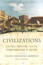 Civilizations 9780743202497 FERNANDEZ-ARMESTO FELIPE, Verzenden, Gelezen, FERNANDEZ-ARMESTO FELIPE