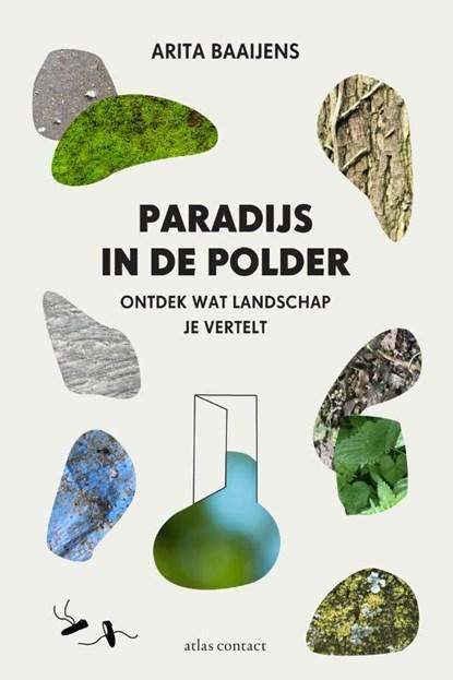 Paradijs in de polder | Arita Baaijens | 9789045036021, Boeken, Literatuur, Zo goed als nieuw