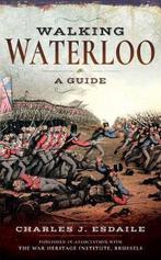 9781526740786 Walking Waterloo Charles J. Esdaile, Boeken, Verzenden, Nieuw, Charles J. Esdaile