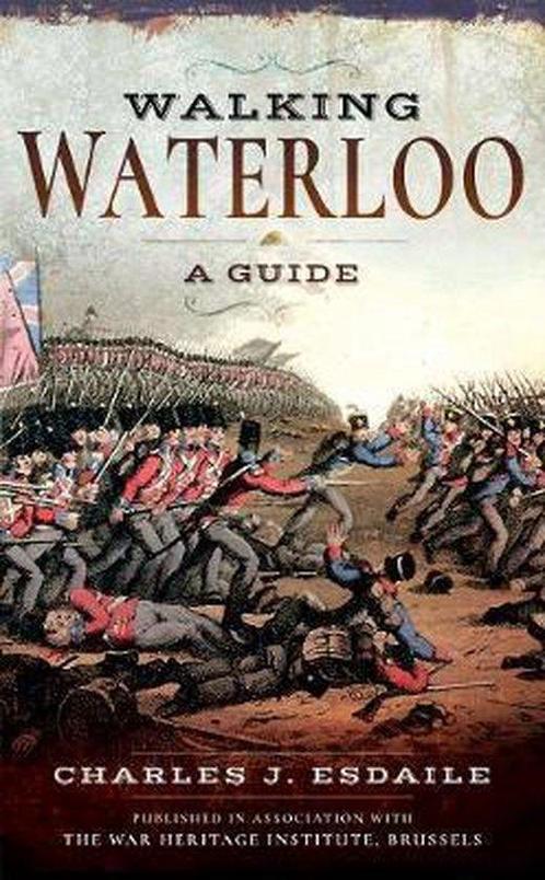 9781526740786 Walking Waterloo Charles J. Esdaile, Boeken, Studieboeken en Cursussen, Nieuw, Verzenden
