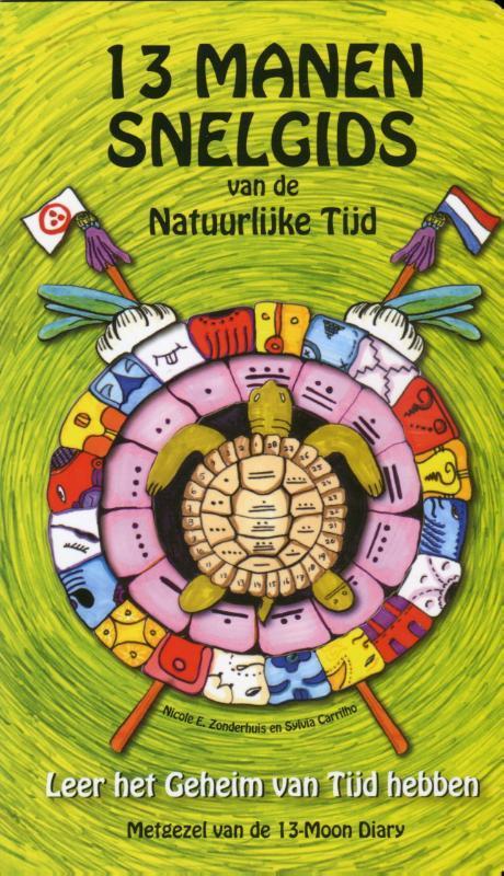 13-Manen Snelgids van de natuurlijke tijd 9789078070313, Boeken, Esoterie en Spiritualiteit, Zo goed als nieuw, Verzenden