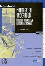 Montage en onderhoud 2a Aandrijftechniek en be 9789042515284, Boeken, Studieboeken en Cursussen, Zo goed als nieuw, Verzenden