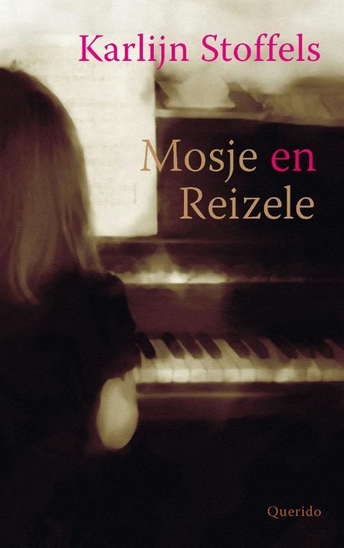 Mosje en Reizele 9789045112077 Karlijn Stoffels, Boeken, Kinderboeken | Jeugd | 10 tot 12 jaar, Gelezen, Verzenden