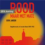 Rood, maar met mate 9789023255024 Derk Jansen, Boeken, Verzenden, Gelezen, Derk Jansen