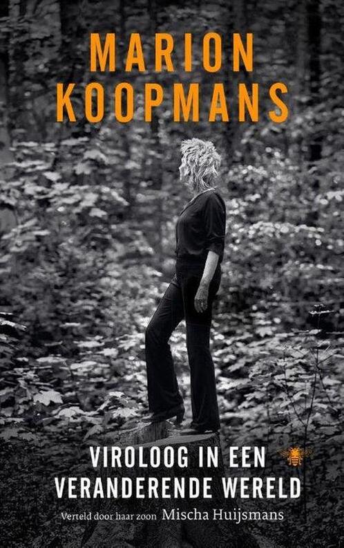 Marion Koopmans: Viroloog in een veranderende wereld, Boeken, Overige Boeken, Ophalen of Verzenden
