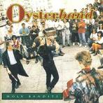 cd - Oysterband - Holy Bandits, Zo goed als nieuw, Verzenden