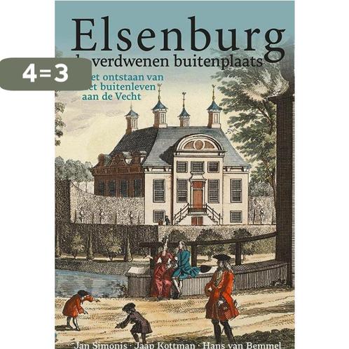 Elsenburg, de verdwenen buitenplaats 9789087048341, Boeken, Politiek en Maatschappij, Zo goed als nieuw, Verzenden