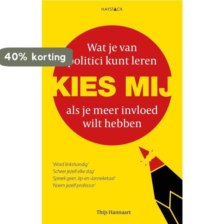 Kies mij 9789461261885 Thijs Hannaart, Boeken, Economie, Management en Marketing, Zo goed als nieuw, Verzenden