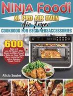 9781922547736 Ninja Foodi XL Pro Air Oven Air Fryer Cookb..., Nieuw, Alicia Souter, Verzenden