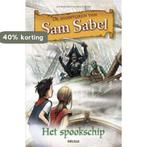 De avonturen van Sam Sabel Het spookschip 9789044737530, Verzenden, Zo goed als nieuw, Jan Burchett