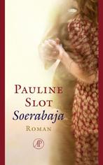 Soerabaja 9789029586238 Pauline Slot, Boeken, Verzenden, Gelezen, Pauline Slot
