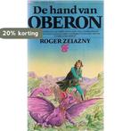 Hand van oberon 9789027409461 R. Zelazny, Boeken, Verzenden, Gelezen, R. Zelazny