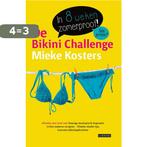 De bikini challenge 9789048821280 Mieke Kosters, Boeken, Verzenden, Zo goed als nieuw, Mieke Kosters