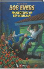 Maxibotsing op een minibaan / Bob Evers-serie / 49, Boeken, Verzenden, Zo goed als nieuw, Peter de Zwaan