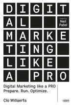 9789401453714 Digital Marketing like a PRO | Tweedehands, Verzenden, Zo goed als nieuw, Clo Willaerts