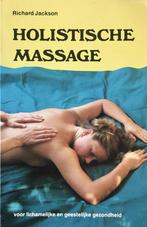 9789020251784 Holistische massage voor lichamelijke en ge..., Boeken, Studieboeken en Cursussen, Zo goed als nieuw, R. Jackson