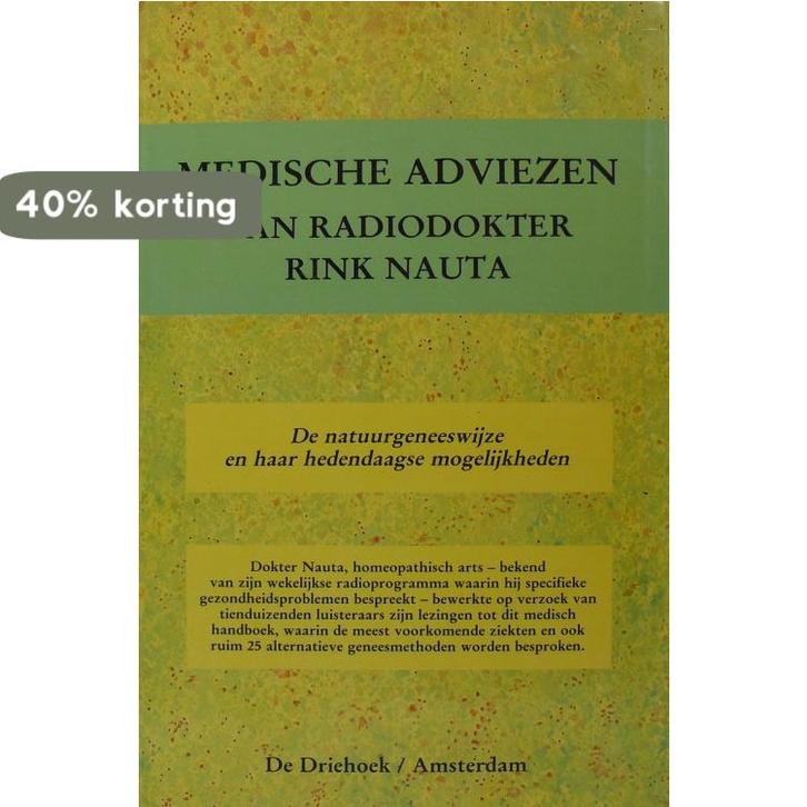 Medische adviezen van radiodokter Rink Nauta 9789060303962, Boeken, Gezondheid, Dieet en Voeding, Gelezen, Verzenden