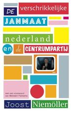 9789049024208 De verschrikkelijke Janmaat | Tweedehands, Verzenden, Zo goed als nieuw, Joost Niemoller