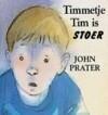 Timmetje Tim is stoer 9789026992919 John Prater, Verzenden, Gelezen, John Prater