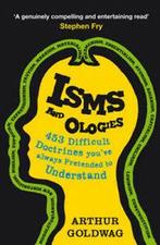 Isms & ologies: 453 difficult doctrines youve always, Gelezen, Arthur Goldwag, Verzenden