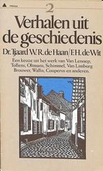 Verhalen uit de Geschiedenis deel 2 9789027410771, Boeken, Gelezen, Dr. Tjaard W. R. de Haan, F.H. de Wit, Verzenden
