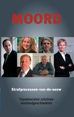 Moord / Strafprocessen van de eeuw / 1 9789079362028, Verzenden, Gelezen