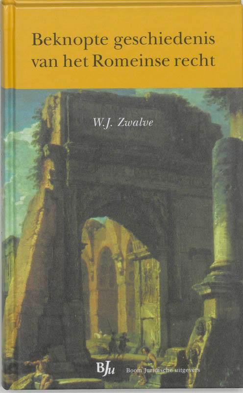 Beknopte geschiedenis van het Romeinse recht, 9789054544296, Boeken, Studieboeken en Cursussen, Zo goed als nieuw, Verzenden