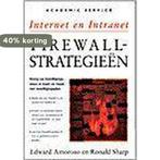 INTERNET & INTRANET FIREWALL-STRATEGIEEN 9789039505069, Verzenden, Zo goed als nieuw, Amoroso Edward