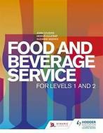 Food and Beverage Service for Levels 1 and 2 By John, John Cousins, Dennis Lillicrap, Suzanne Weekes, Adam Luc, Zo goed als nieuw