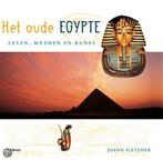 Oude Egypye Leven Mythen En Kunst 9789057643651, Gelezen, Joann Fletcher, Verzenden