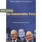 The Conservative Party 9780750935357 Anthony Seldon, Verzenden, Gelezen, Anthony Seldon