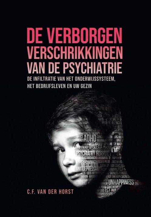 9789083308111 De verborgen verschrikkingen van de psychia..., Boeken, Gezondheid, Dieet en Voeding, Nieuw, Verzenden