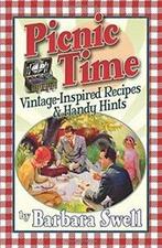 Picnic Time: Vintage-Inspired Recipes & Handy Hints by, Gelezen, Barbara Swell, Verzenden