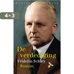 De verdediging 9789028452534 Fridolin Schley, Boeken, Verzenden, Zo goed als nieuw, Fridolin Schley